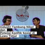Industri Tambang Nikel dan Potensi Konflik Sosial di Luwu Timu